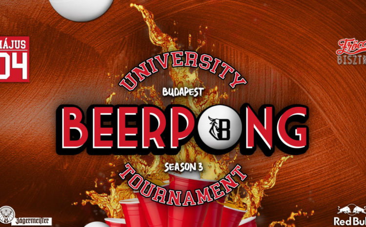 University BEERPONG Tournament S3E3 🍺 Május 4.